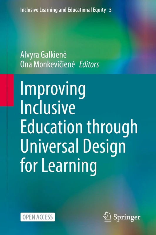 Improving Inclusive Education through Universal Design for Learning: 5 (Inclusive Learning and Educational Equity, 5)