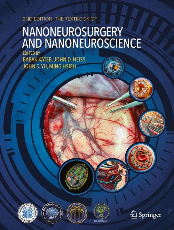 The Textbook of Nanoneuroscience and Nanoneurosurgery: Second Edition