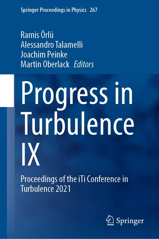 Springer Progress in Turbulence IX - iTi Conference 2021