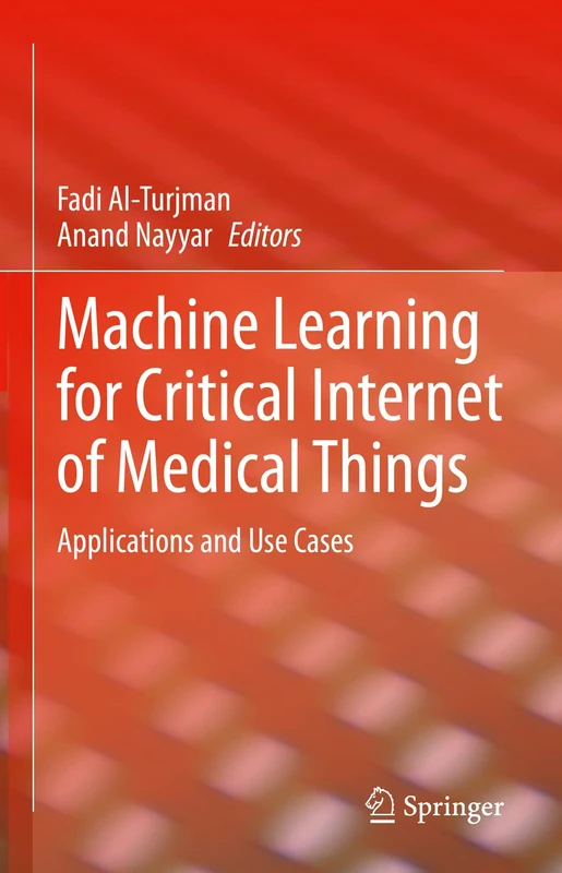 Springer Machine Learning for Critical Internet of Medical Things
