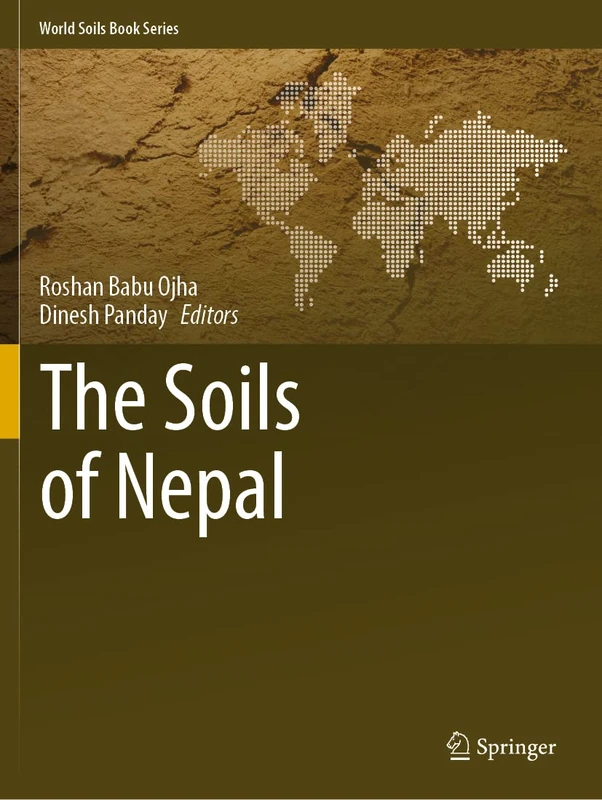 The Soils of Nepal (World Soils Book Series)