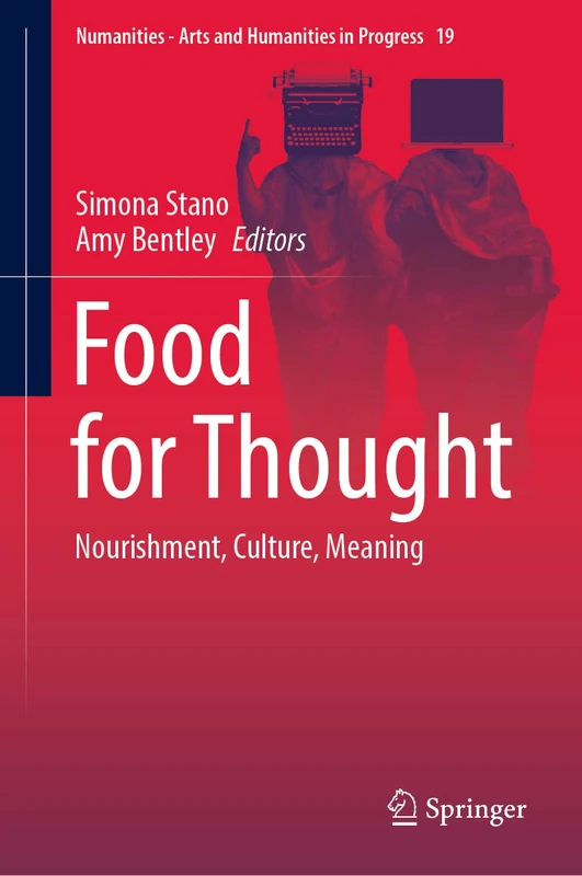 Food for Thought: Nourishment, Culture, Meaning: 19 (Numanities - Arts and Humanities in Progress, 19)