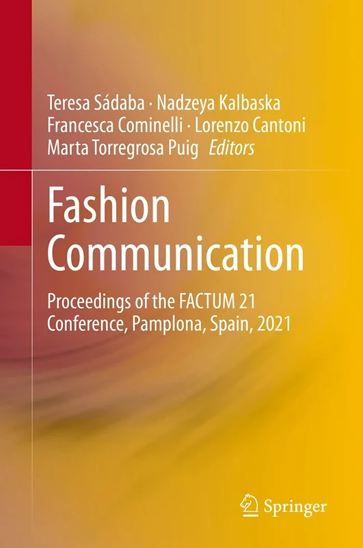 Fashion Communication: Proceedings of the FACTUM 21 Conference, Pamplona, Spain, 2021