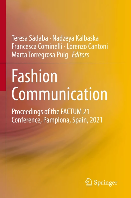 Fashion Communication: Proceedings of the FACTUM 21 Conference, Pamplona, Spain, 2021