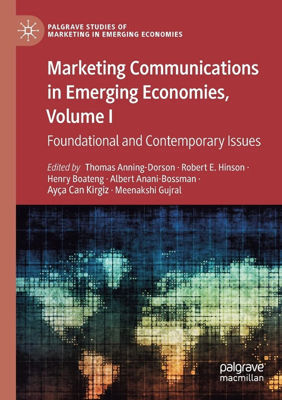 Marketing Communications in Emerging Economies, Volume I: Foundational and Contemporary Issues (Palgrave Studies of Marketing in Emerging Economies) - Image 1