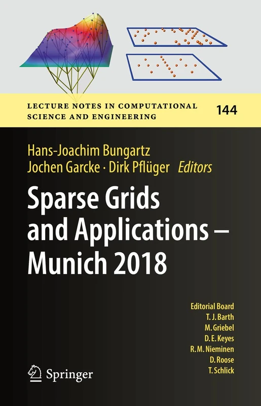 Sparse Grids and Applications - Munich 2018: 144 (Lecture Notes in Computational Science and Engineering, 144)