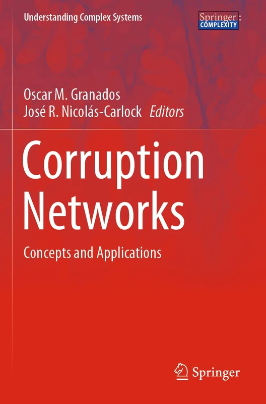 Corruption Networks: Concepts and Applications (Understanding Complex Systems)