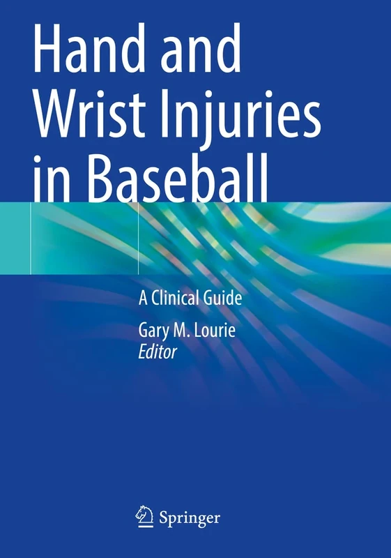 Hand and Wrist Injuries in Baseball: A Clinical Guide