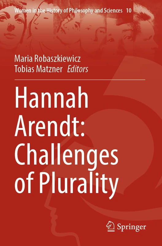 Hannah Arendt: Challenges of Plurality: 10 (Women in the History of Philosophy and Sciences, 10) - Image 1