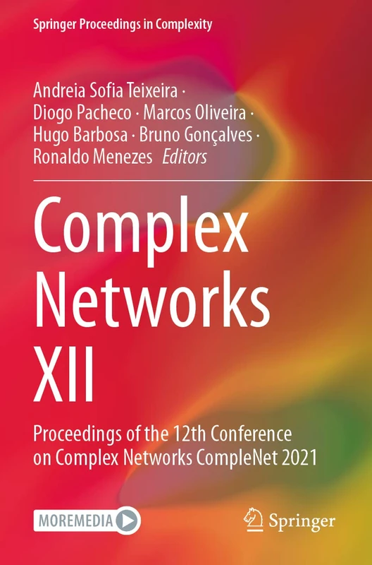 Complex Networks XII: CompleNet 2021 Springer Proceedings