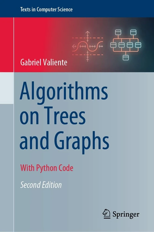 Algorithms on Trees and Graphs: With Python Code (Texts in Computer Science)