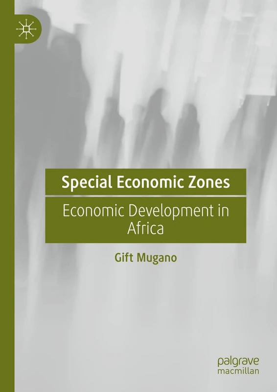 Special Economic Zones: Economic Development in Africa