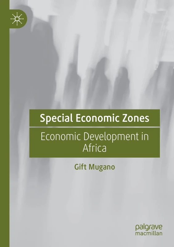 Special Economic Zones: Economic Development in Africa
