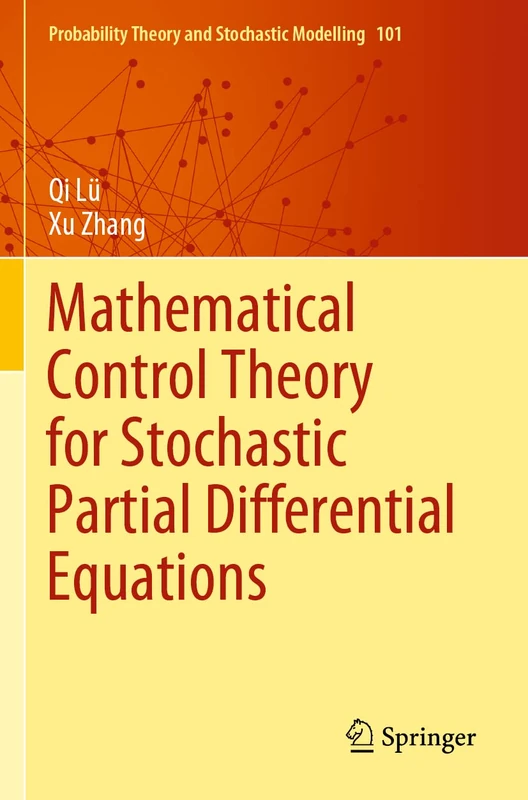 Springer Mathematical Control Theory for Stochastic PDEs - 101
