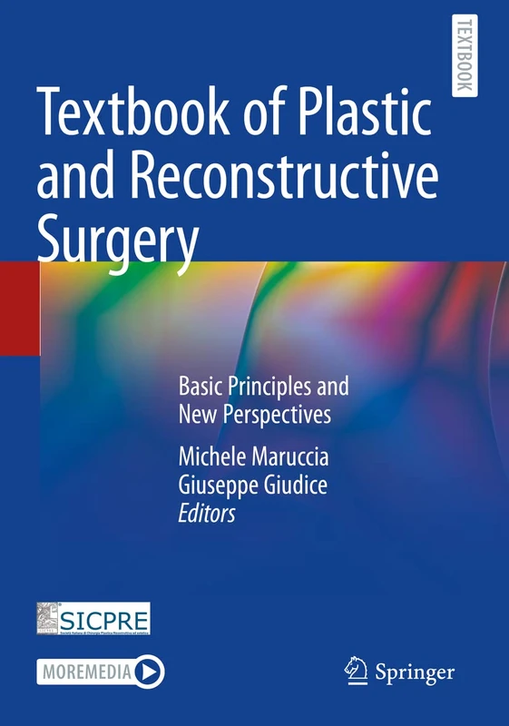 Textbook of Plastic and Reconstructive Surgery: Basic Principles and New Perspectives