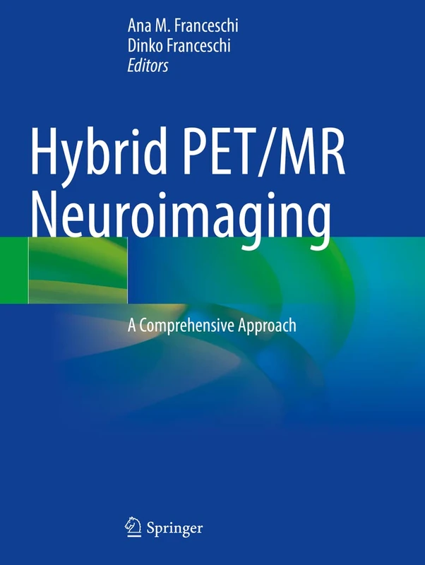 Hybrid PET/MR Neuroimaging: A Comprehensive Approach - Image 1