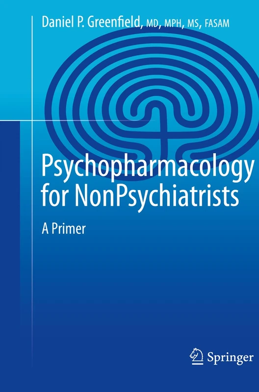 Psychopharmacology for Nonpsychiatrists: A Primer