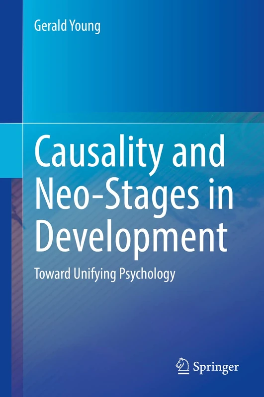 Causality and Neo-Stages in Development: Toward Unifying Psychology