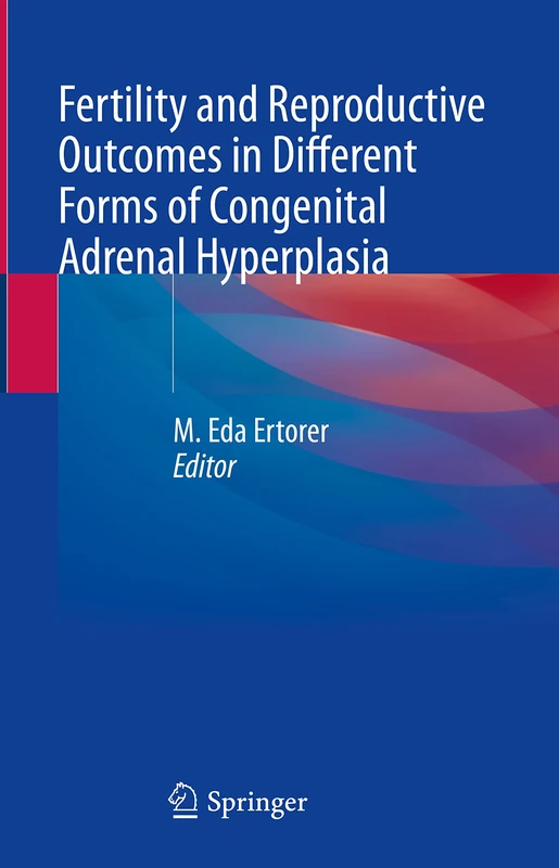 Fertility and Reproductive Outcomes in Different Forms of Congenital Adrenal Hyperplasia - Image 1