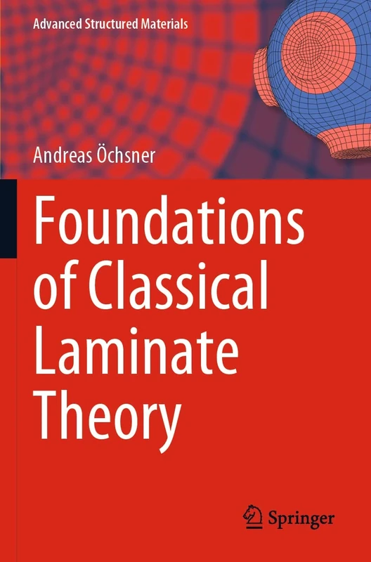 Foundations of Classical Laminate Theory: 163 (Advanced Structured Materials, 163) - Image 1