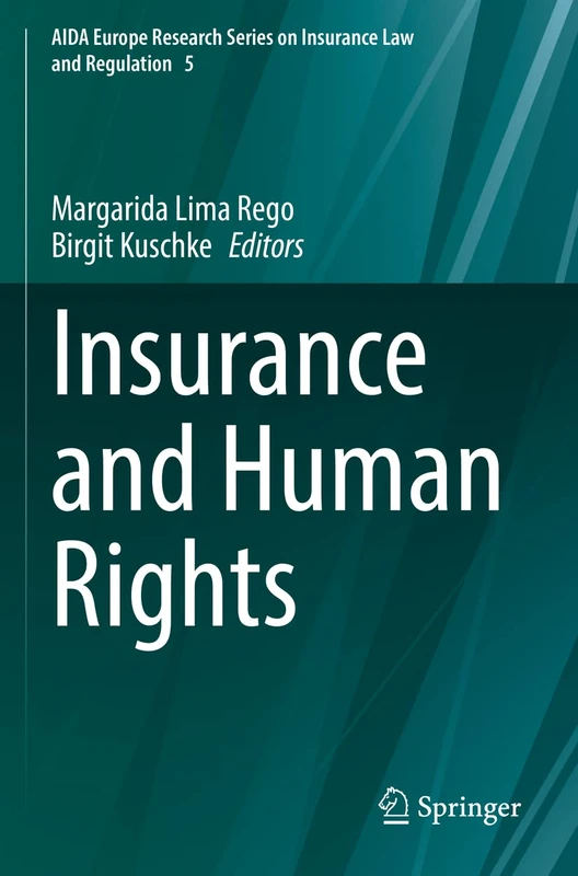 Insurance and Human Rights: 5 (AIDA Europe Research Series on Insurance Law and Regulation, 5)