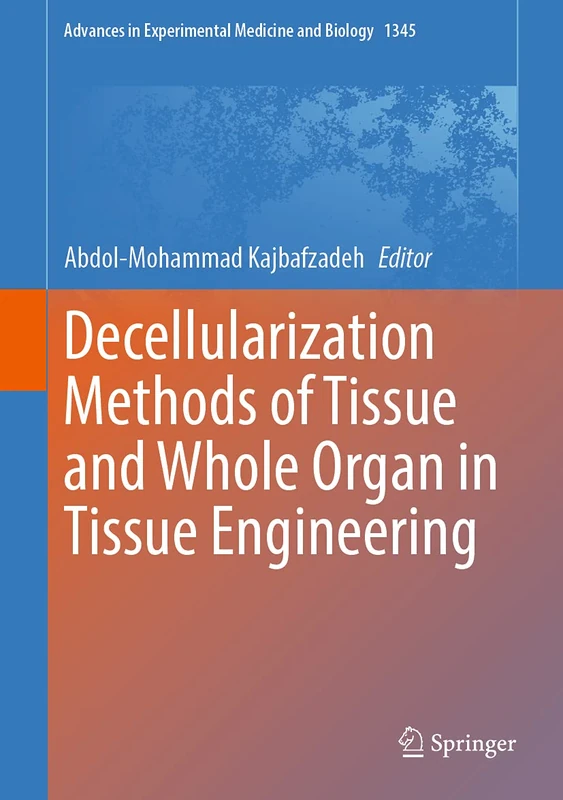 Springer Decellularization Methods of Tissue and Whole Organ