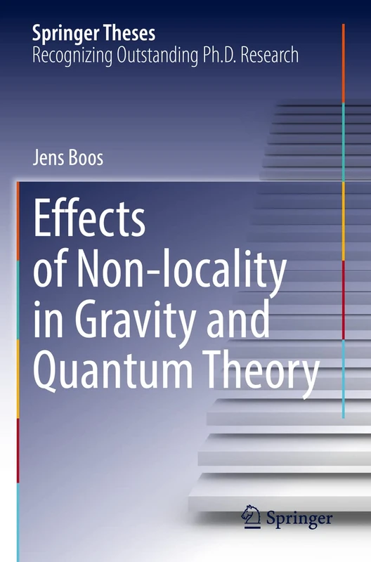 Effects of Non-locality in Gravity and Quantum Theory (Springer Theses)