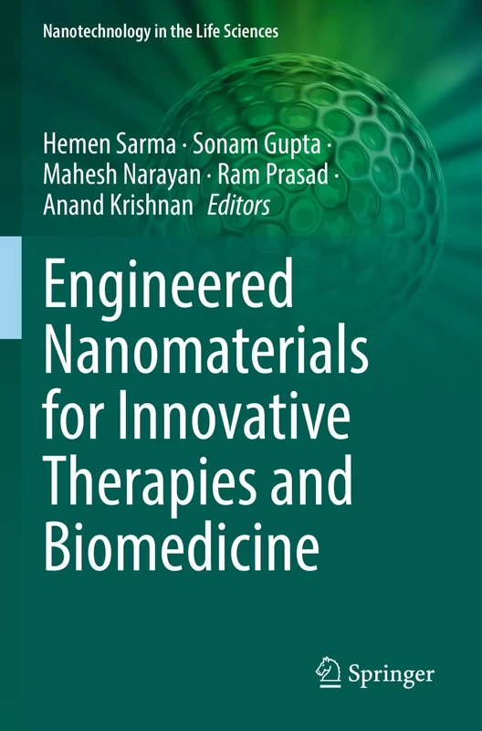 Engineered Nanomaterials for Innovative Therapies and Biomedicine (Nanotechnology in the Life Sciences)