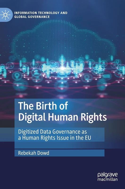 MACMILLAN - The Birth of Digital Human Rights in the EU