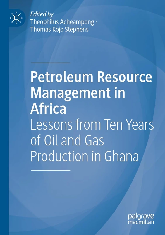 Petroleum Resource Management in Africa - Macmillan Book
