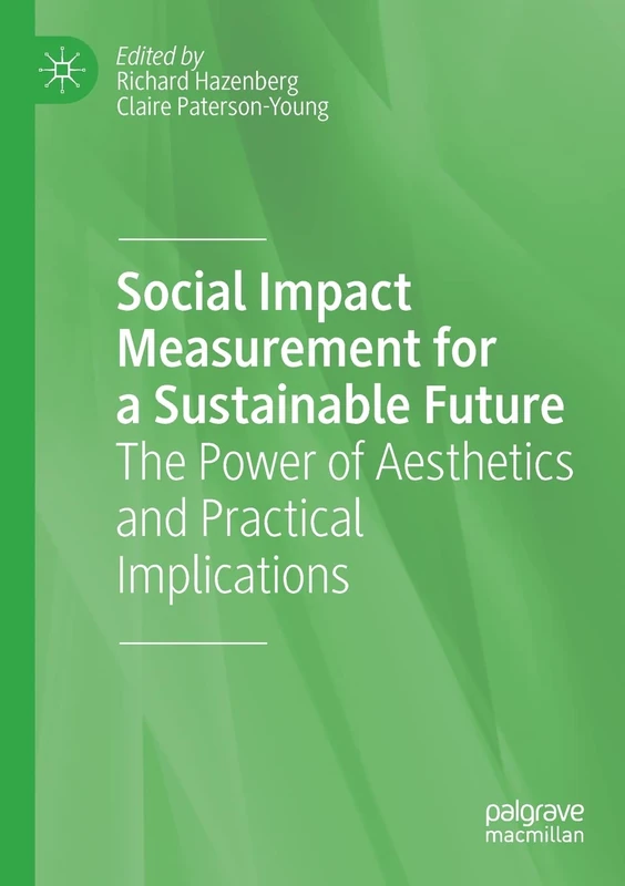 Social Impact Measurement for a Sustainable Future: The Power of Aesthetics and Practical Implications