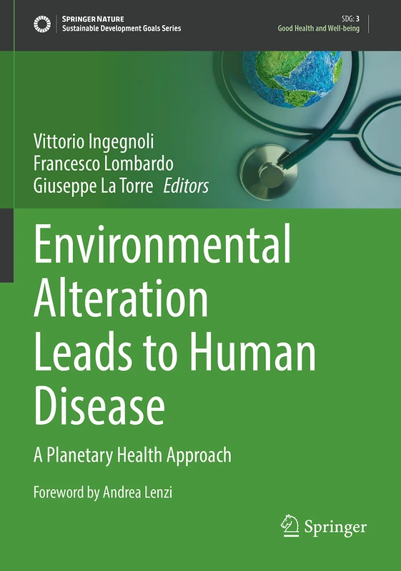Environmental Alteration Leads to Human Disease: A Planetary Health Approach (Sustainable Development Goals Series)