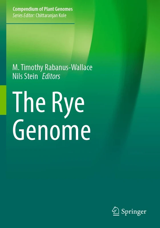 The Rye Genome (Compendium of Plant Genomes)
