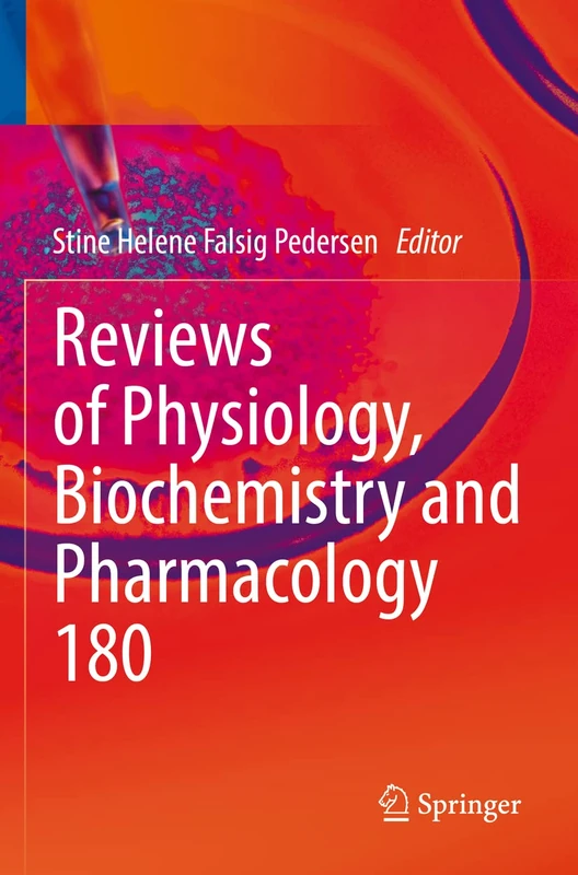 Reviews of Physiology, Biochemistry and Pharmacology: 180
