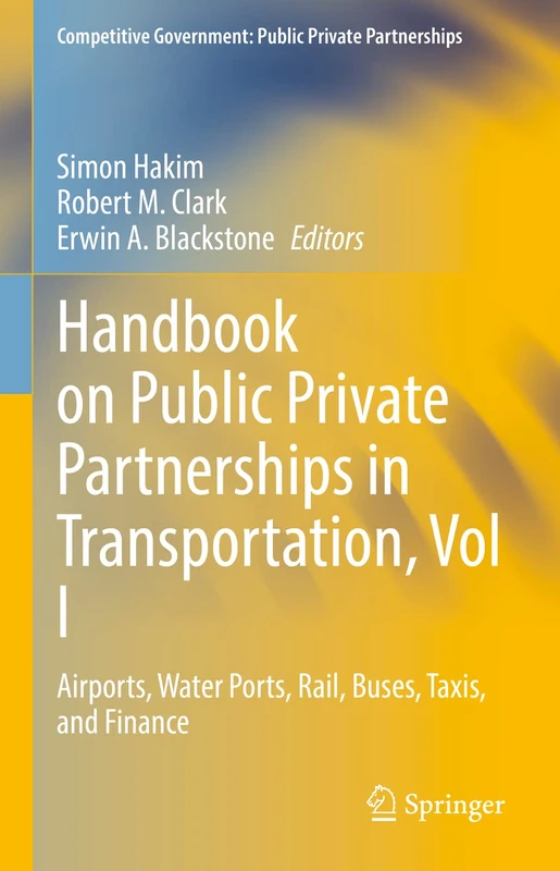 Springer Handbook on Public Private Partnerships in Transportation