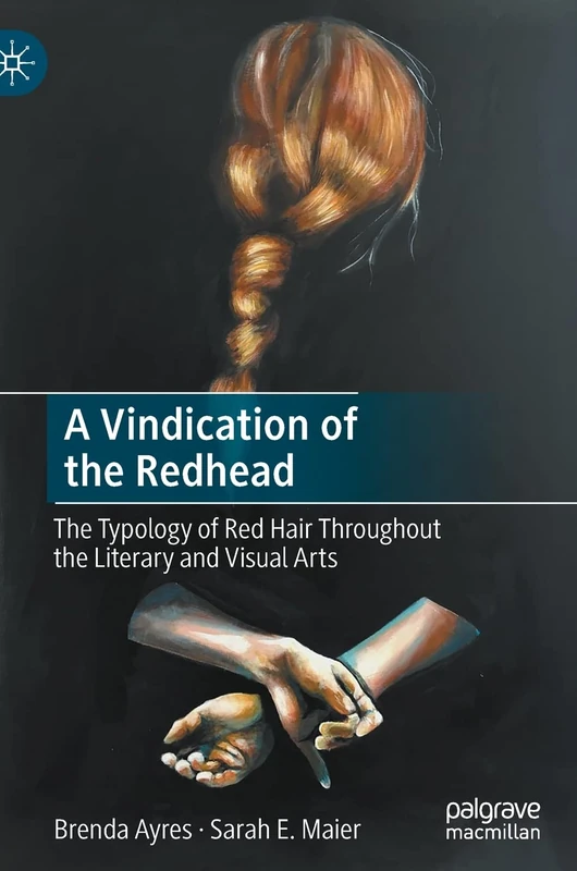 A Vindication of the Redhead: The Typology of Red Hair Throughout the Literary and Visual Arts - Image 1