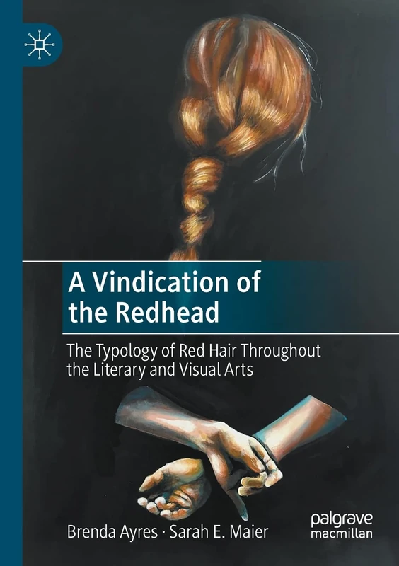 A Vindication of the Redhead: The Typology of Red Hair Throughout the Literary and Visual Arts - Image 1