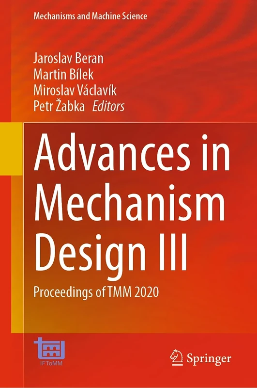 Advances in Mechanism Design III: Proceedings of TMM 2020: 85 (Mechanisms and Machine Science, 85)