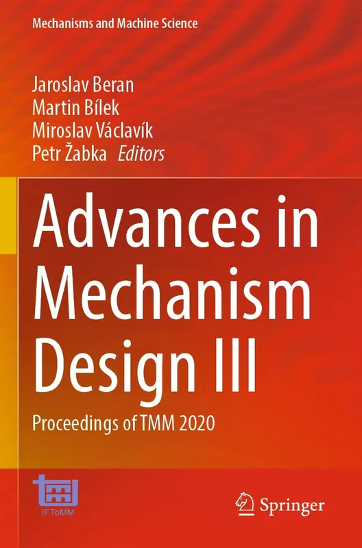 Advances in Mechanism Design III: Proceedings of TMM 2020: 85 (Mechanisms and Machine Science, 85)