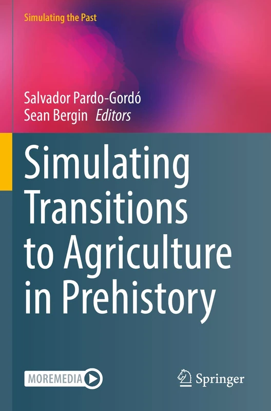 Simulating Transitions to Agriculture in Prehistory (Computational Social Sciences)