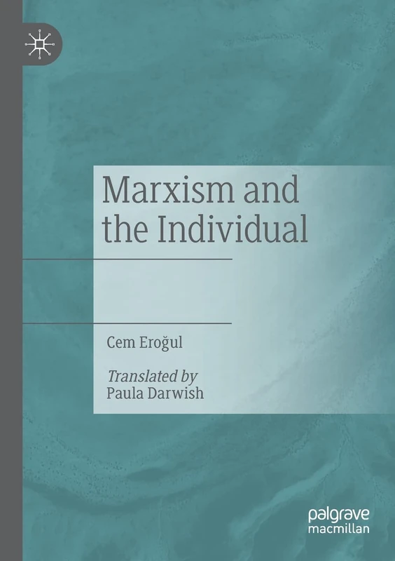 Marxism and the Individual: Öz Türkçe Bir Marksist Yaklasim Denemesi