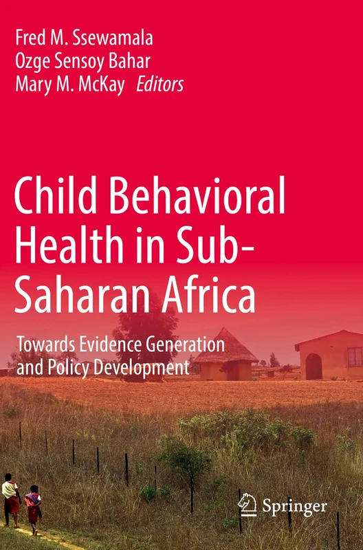 Child Behavioral Health in Sub-Saharan Africa: Towards Evidence Generation and Policy Development