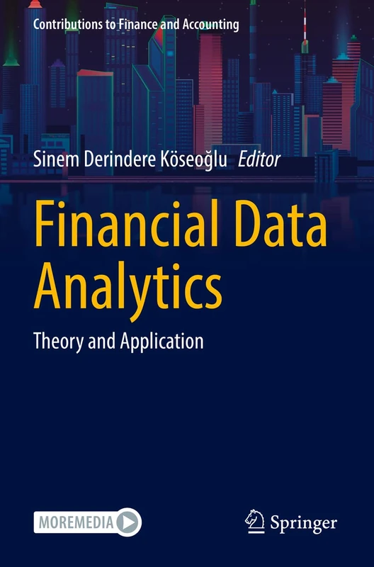 Financial Data Analytics: Theory and Application (Contributions to Finance and Accounting)
