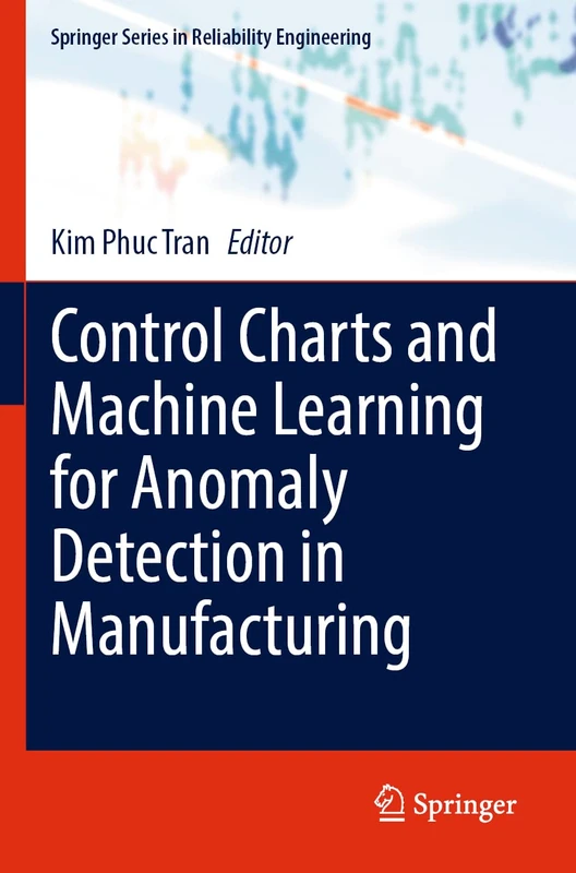 Springer Control Charts and Machine Learning for Anomaly Detection