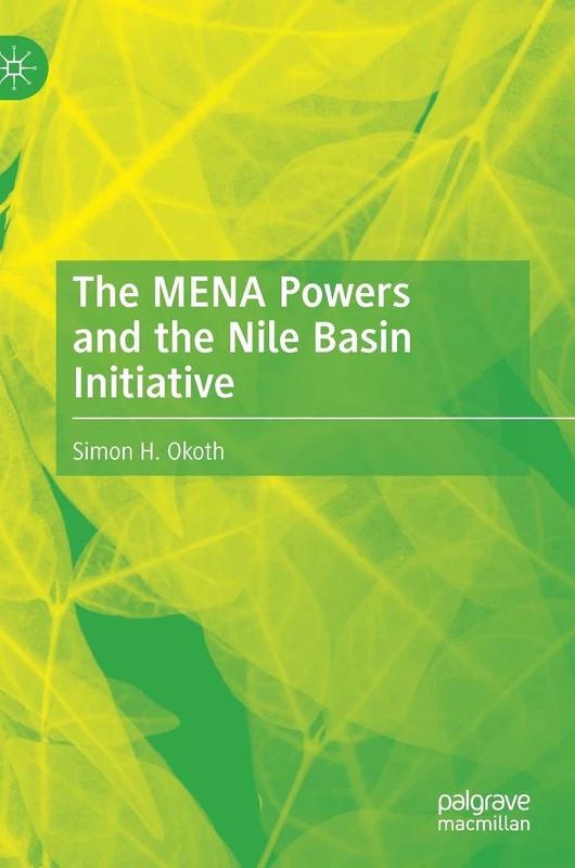 The MENA Powers and the Nile Basin Initiative