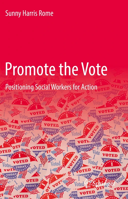 Promote the Vote: Positioning Social Workers for Action