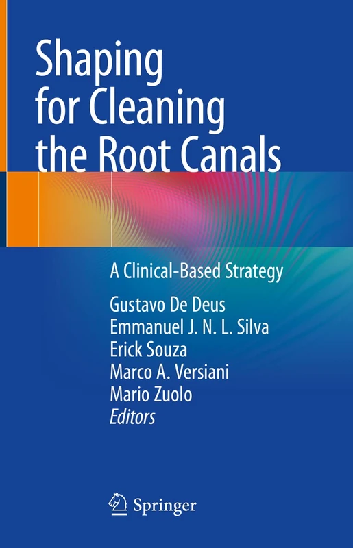 Shaping for Cleaning the Root Canals: A Clinical-Based Strategy - Image 1
