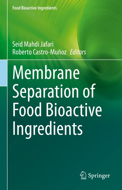 Springer - Membrane Separation of Food Bioactive Ingredients