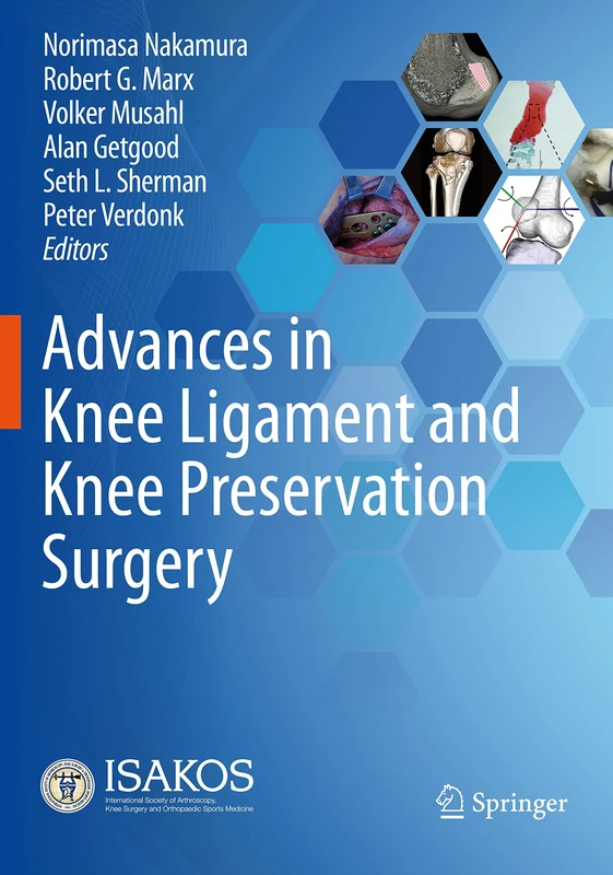 Advances in Knee Ligament and Knee Preservation Surgery