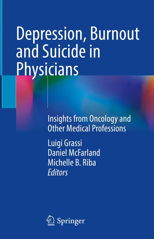 Depression, Burnout and Suicide in Physicians: Insights from Oncology and Other Medical Professions